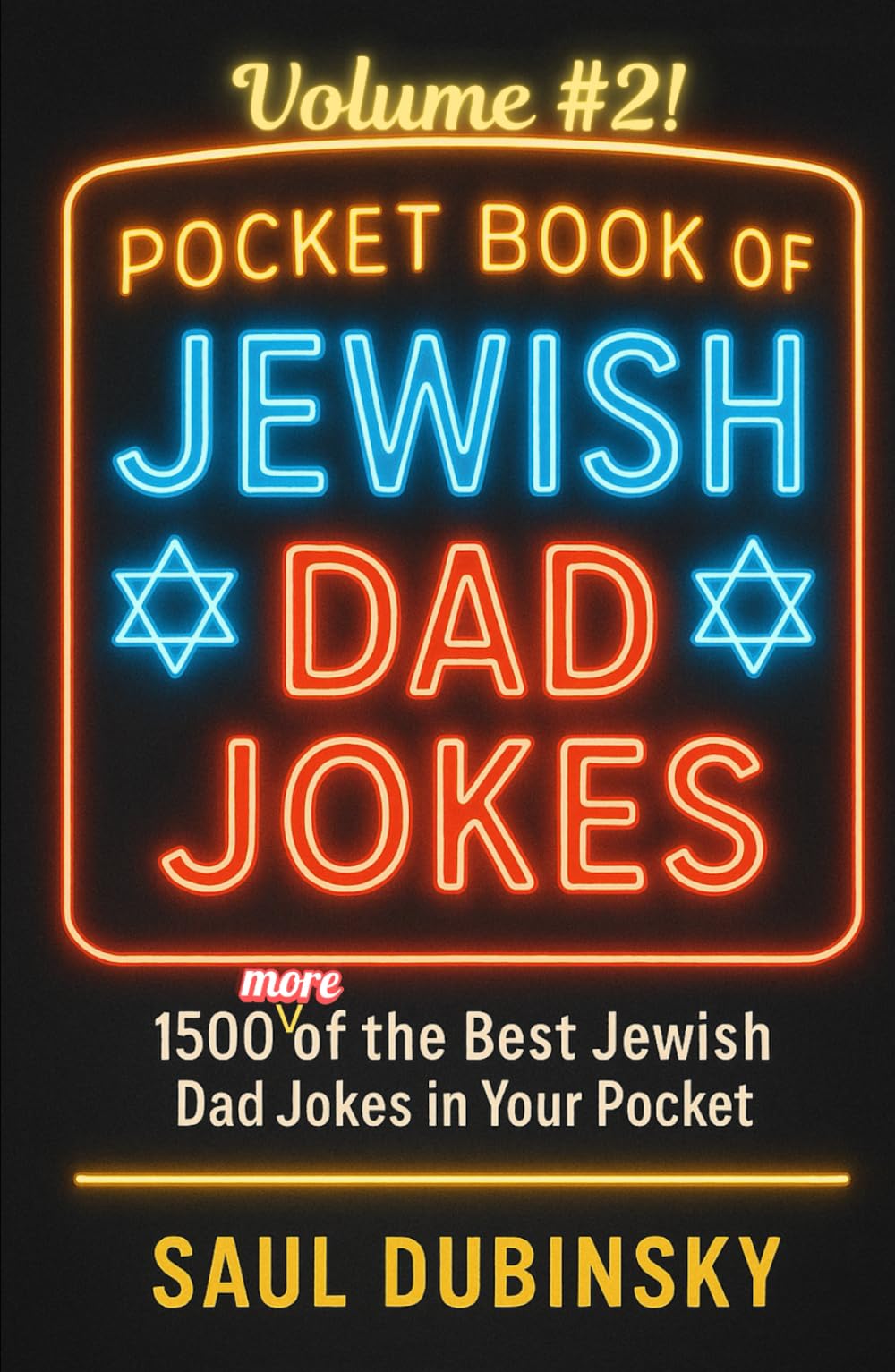 Pocket Book of JEWISH Dad Jokes! Volume #2: 1500 MORE of the Best Jewish Dad Jokes in Your Pocket!