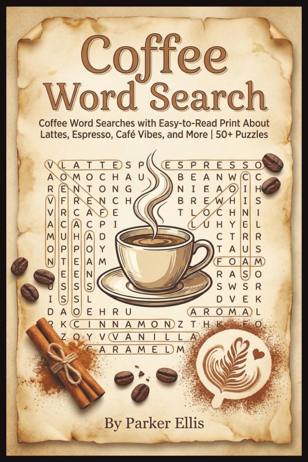 Coffee Word Search: Coffee Word Searches with Easy-to-Read Print About Lattes, Espresso, Café Vibes, and More | 6x9 inches, 115 pages | 50+ Puzzles | ... Bookworms, and Screen-Free Relaxation