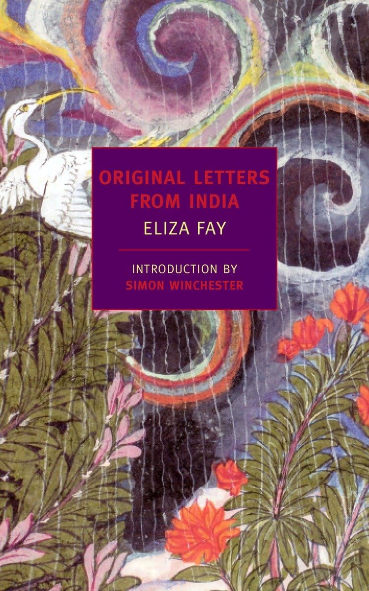 Original Letters from India (New York Review Books Classics)