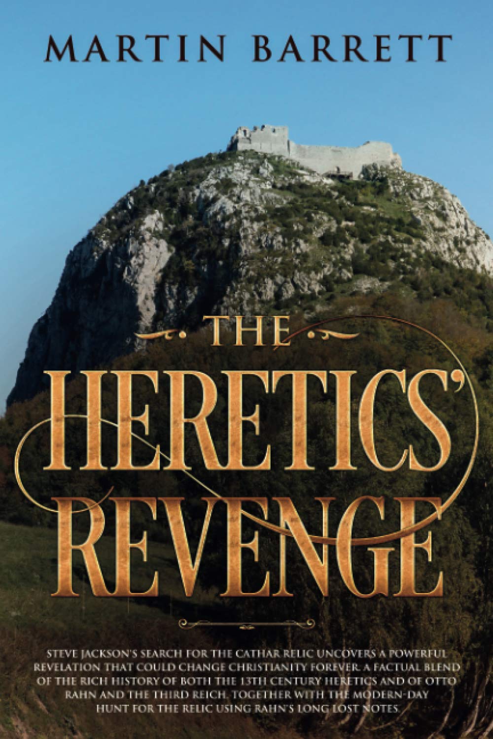 The Heretics' Revenge: The final search for the Holy Grail