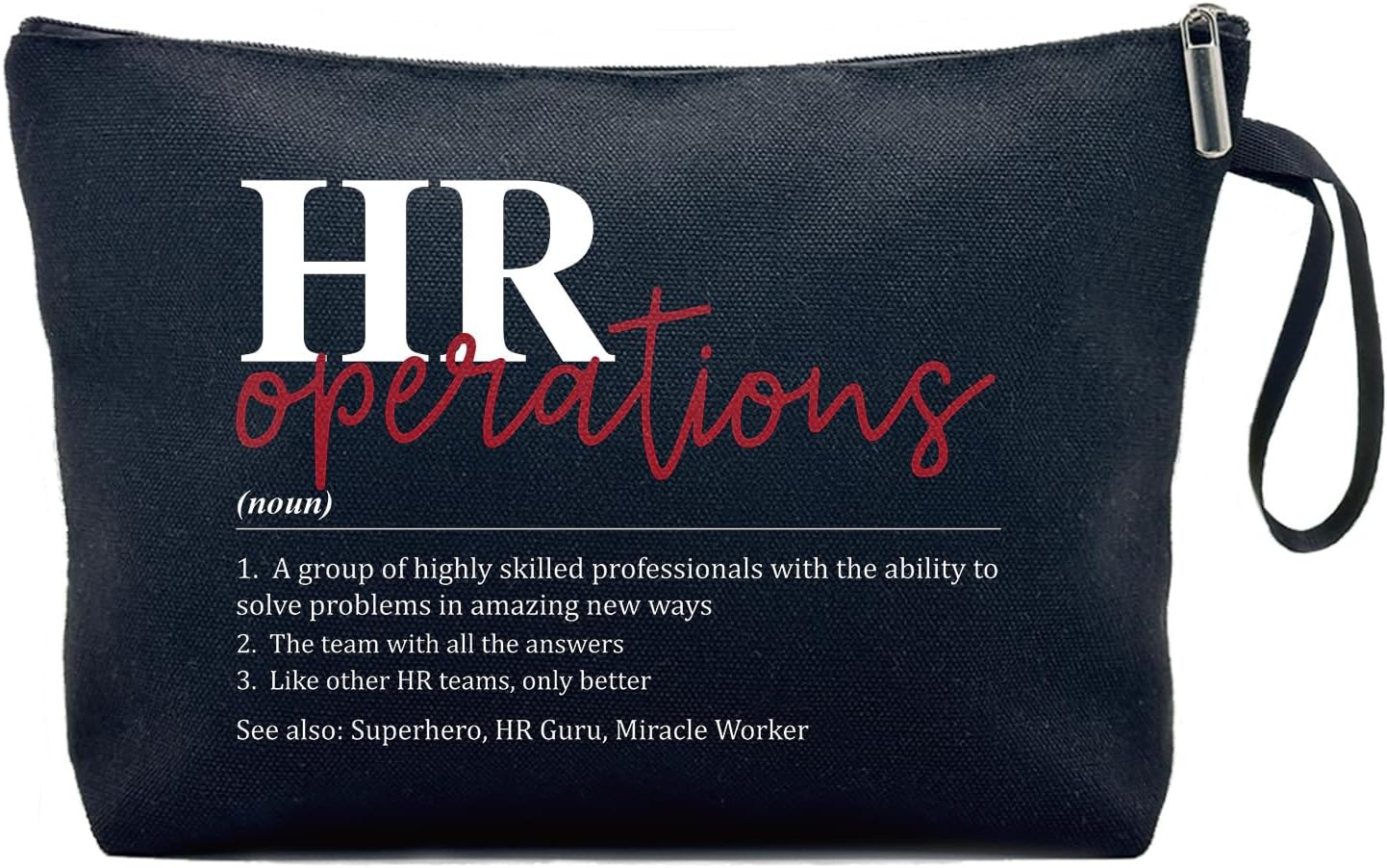 HR Operations Definition Funny Human Resources Cosmetic Bag, Canvas Toiletry Storage Pouch Travel Zipper Makeup Bag, Gifts for Coworkers Boss HR Director Leader Mentor Manager Employee Friends Sister