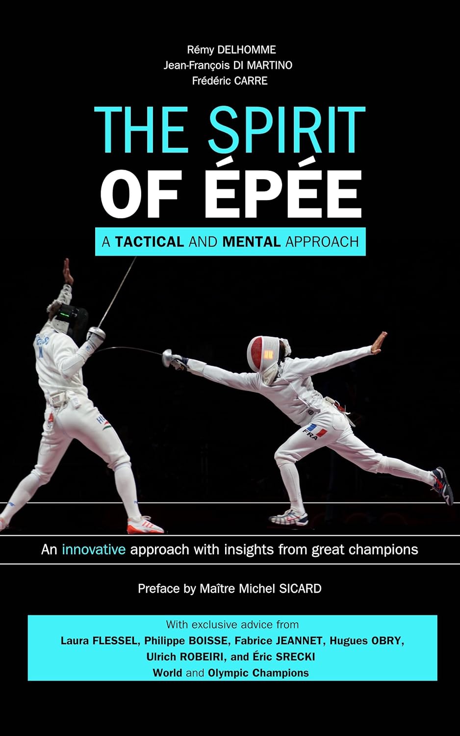 The Spirit of Épée: A Tactical and Mental Approach      Kindle Edition