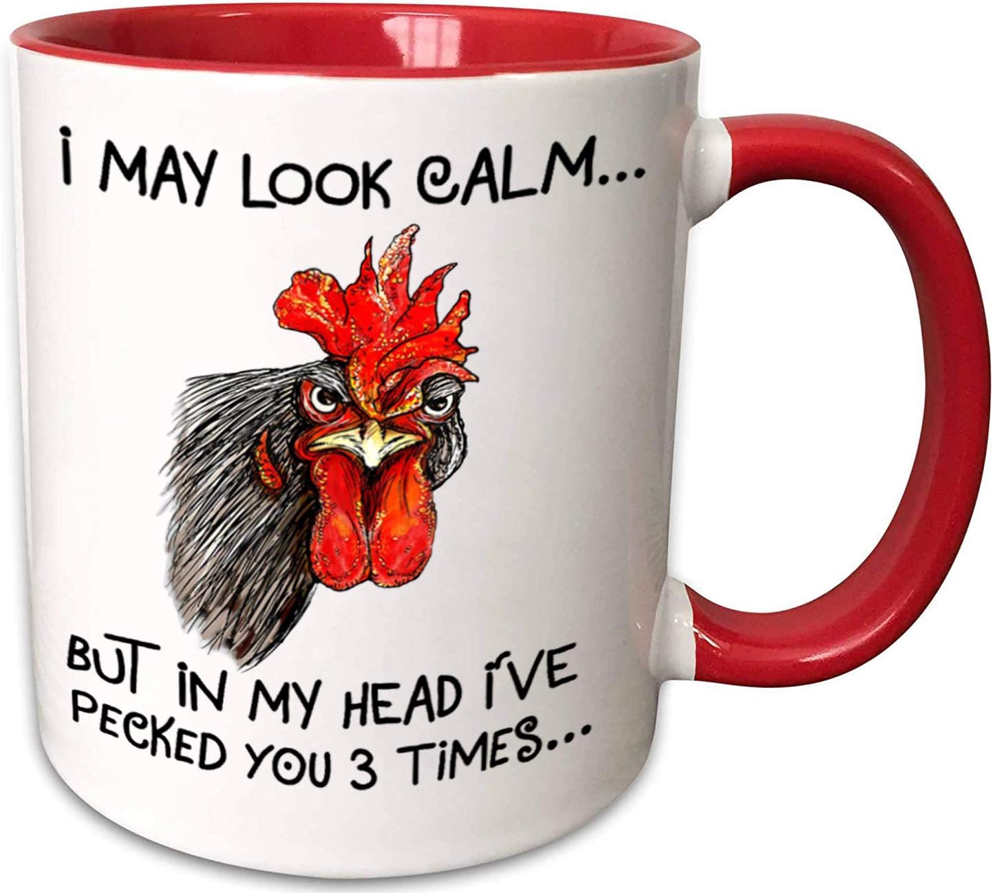 I May Look Calm But in My Head I've Pecked You 3 Times Ceramic Coffee Mug Funny chicken Rooster Gift mug for Farmer Farmhouse mug (11oz red)