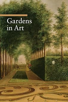 Gardens in Art (A Guide to Imagery)