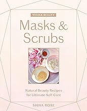 Masques et gommages de beaut&eacute; entiers Recettes de beaut&eacute; naturelles pour des soins personnels ultimes Couverture rigide illustr&eacute;e, 5 mars 2019