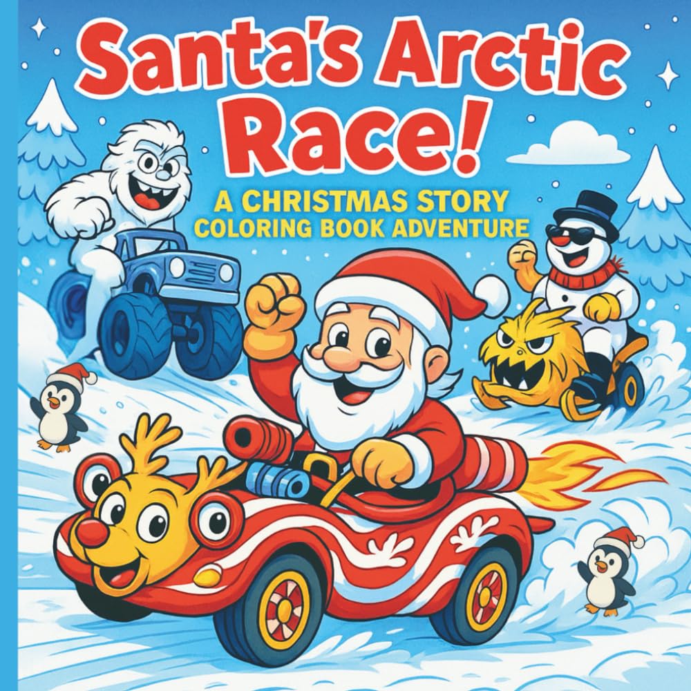 Santa's Arctic Race!: A Christmas Story Coloring Book Adventure!