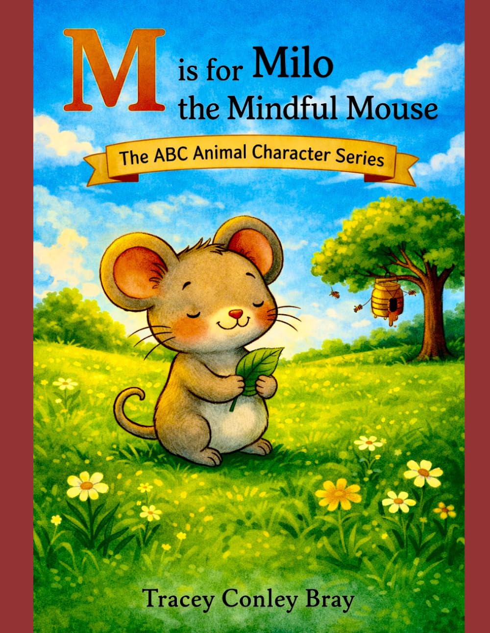 M is for Milo: The Mindful Mouse (The ABC Animal Character Series)