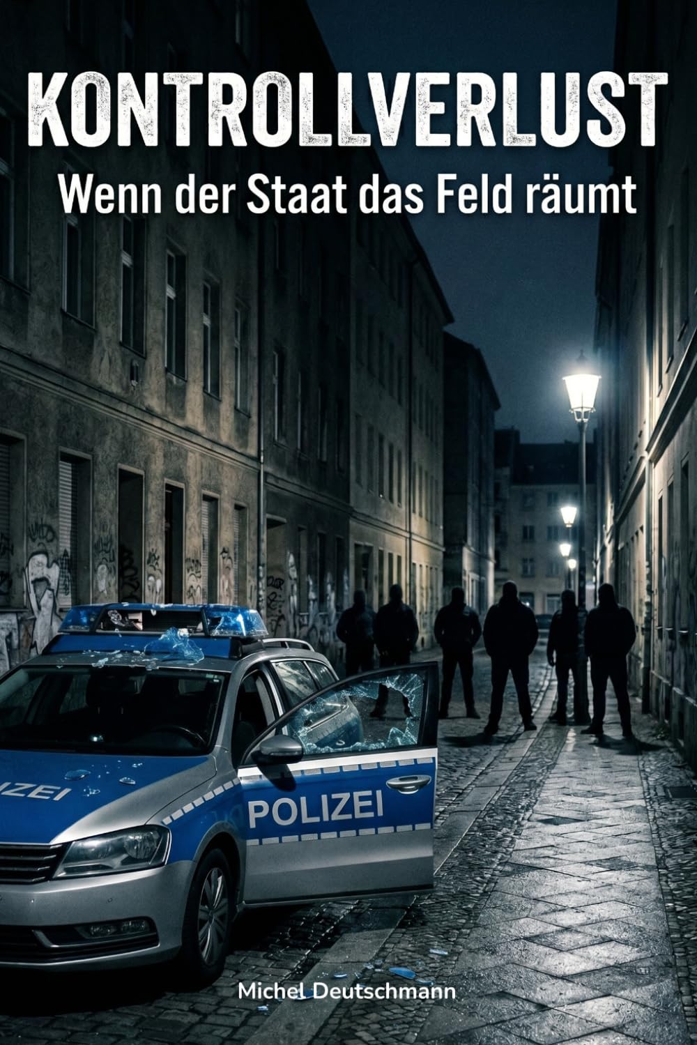 Kontrollverlust: Wenn der Staat das Feld räumt