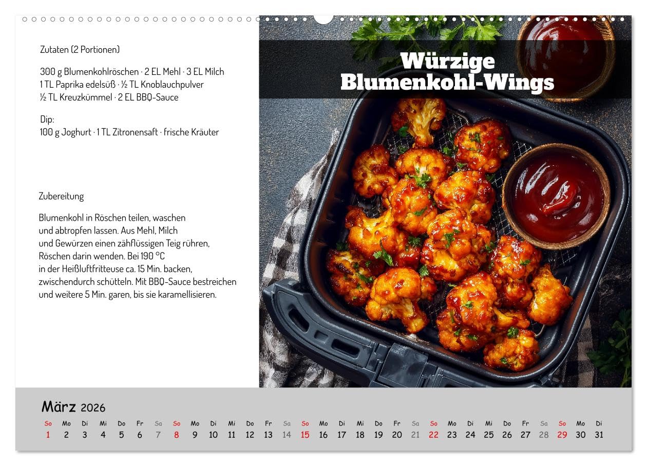 Rezepte für die Heißluftfritteuse - vegetarisch, schnell und einfach (Wandkalender 2026 DIN A2 quer), CALVENDO Monatskalender: Kochen mit der ... Küche im Kochbuch-Stil (CALVENDO Lifestyle)