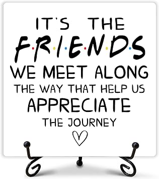 Friendship Decor, Its The Friends We Meet Along The Way Wooden Sign, Small Friendship Gift, Birthday Friend Gifts for Women Men Friends Colleagues, Office Desk Cubicle Accessories 5" x 5"-148