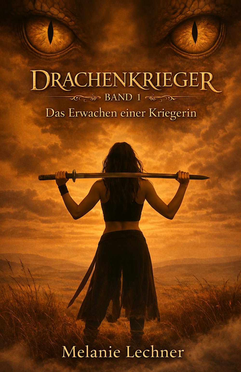 Drachenkrieger - Band 1 - Das Erwachen einer Kriegerin