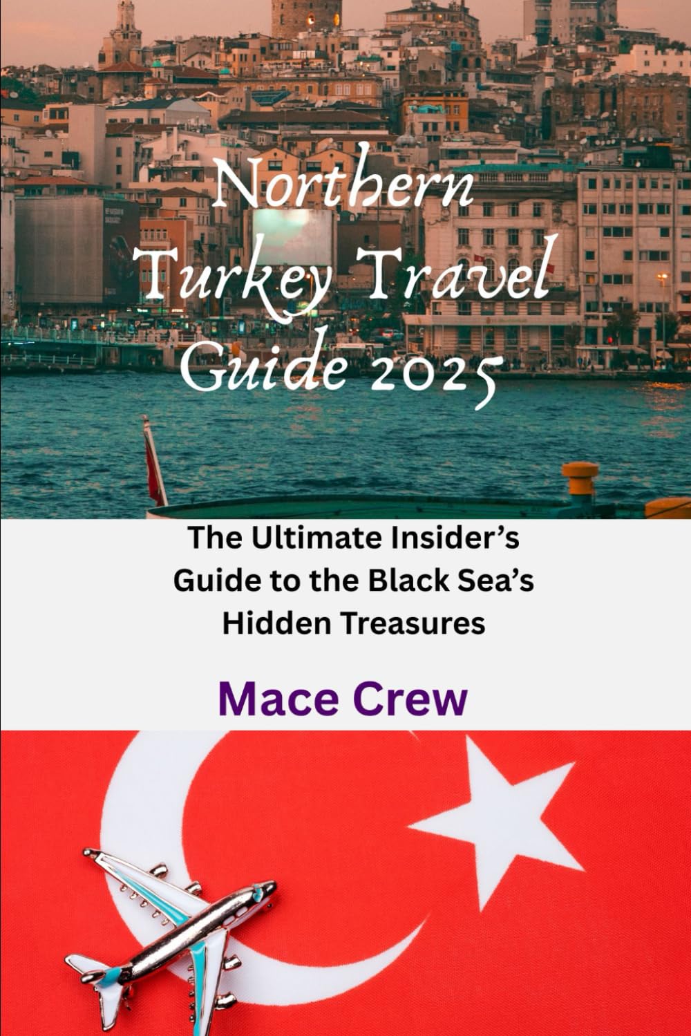 Northern Turkey Travel Guide 2025: The Ultimate Insider’s Guide to the Black Sea’s Hidden Treasures
