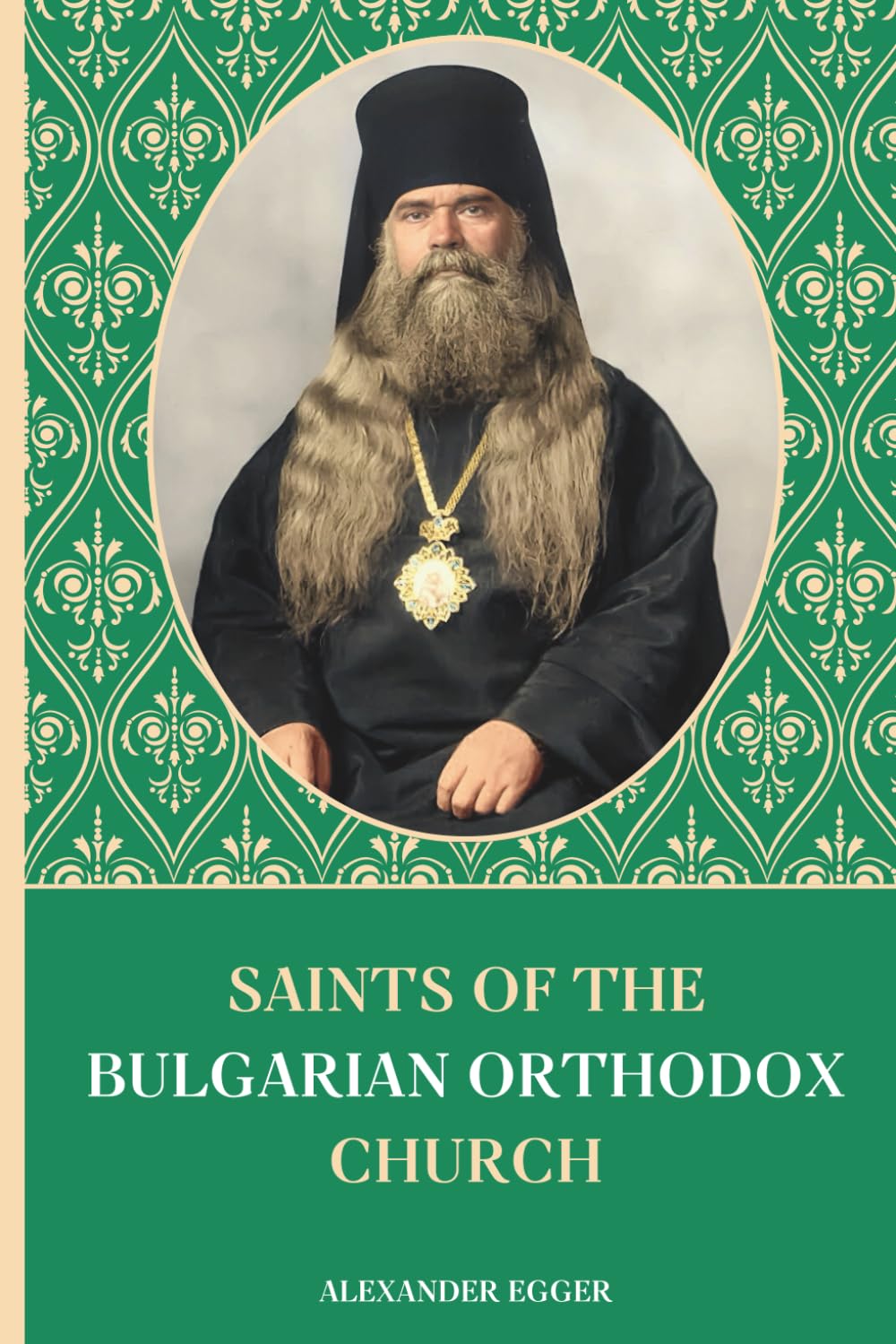 Saints of the Bulgarian Orthodox Church: Lives of the Saints (Saints of the Orthodox Church)