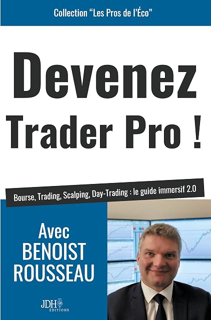 Portada de Devenez trader pro !: Bourse, Trading, Scalping, Day-Trading : le guide immersif 2.0: 3