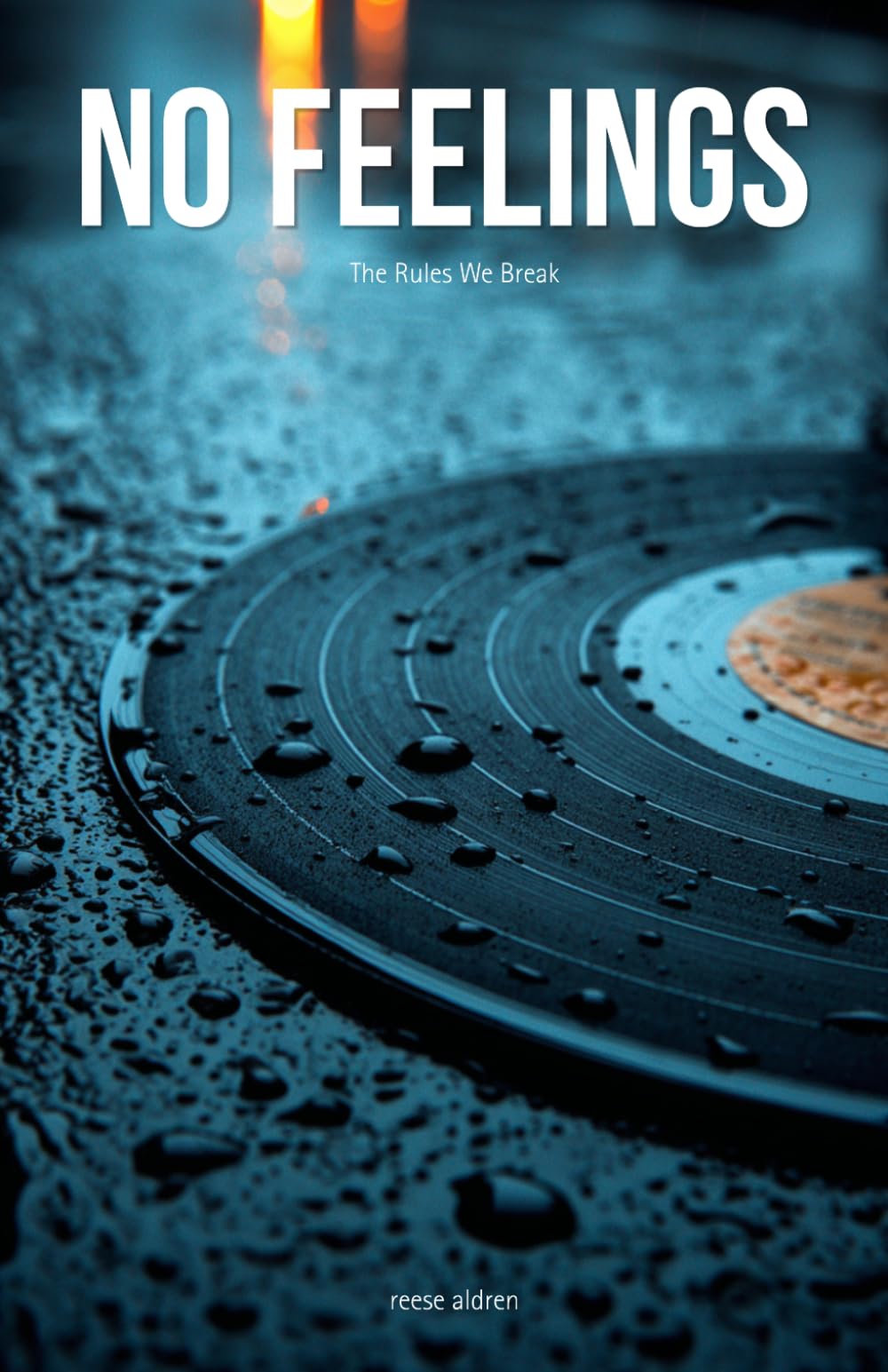 No Feelings (The Rules We Break)