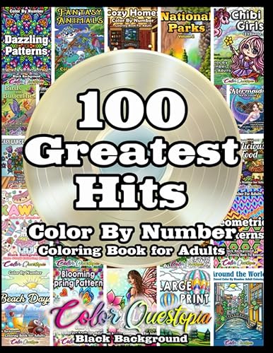 100 Greatest Hits Color By Number Coloring Book For Adults BLACK BACKGROUND Best Numbered Designs From Our Bestselling Books
