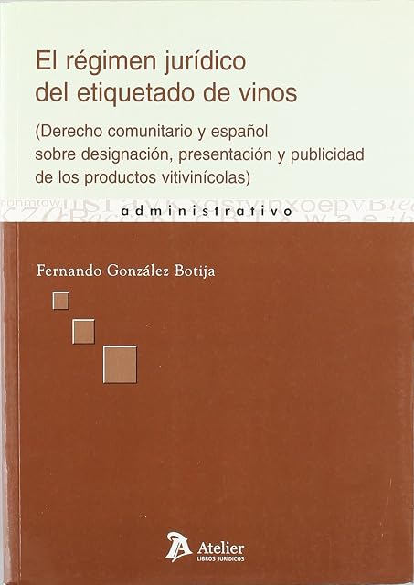 Portada de El Regimen Juridico del Etiquetado de Vinos: Derecho Comunitario y Esp