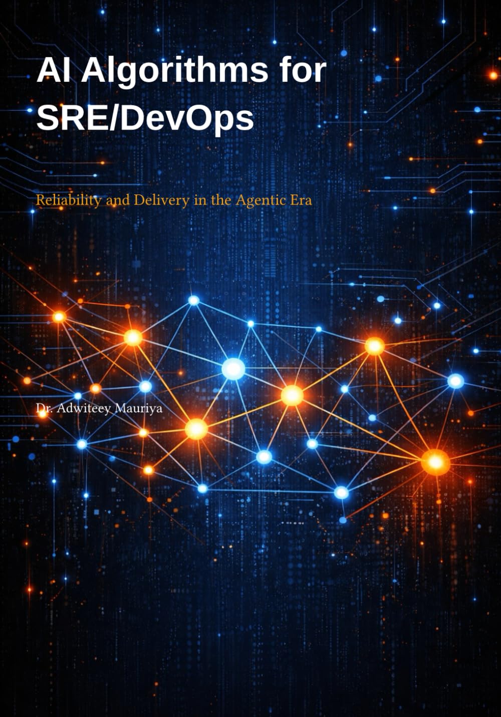 AI Algorithms for SRE/DevOps: Reliability and Delivery in the Agentic Era