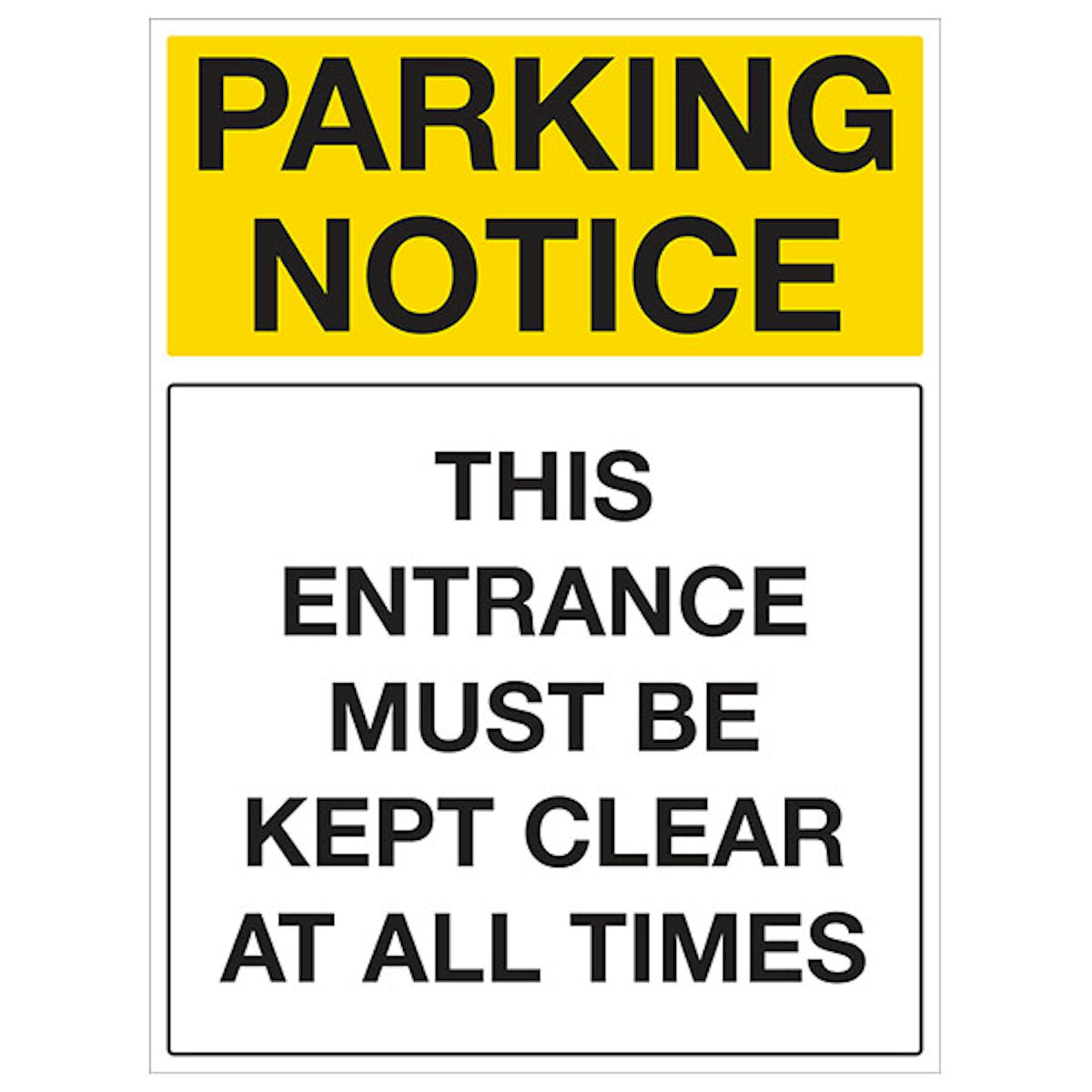 V Safety Parking Notice - This Entrance Must Be Kept Clear At All Times - Portrait 300 x 450 mm - 2mm Rigid Plastic Safety Sign