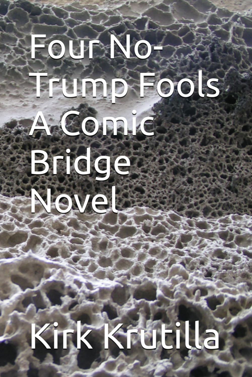 Four No-Trump Fools A Comic Bridge Novel