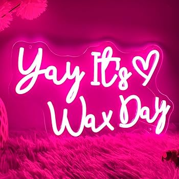 ネオンサイン　ピンク　it's a beautiful day to start Yay It's Wax Day Neon Sign For Spa Beauty Room Nail Brows
