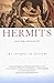 Hermits; The Insights of Solitude