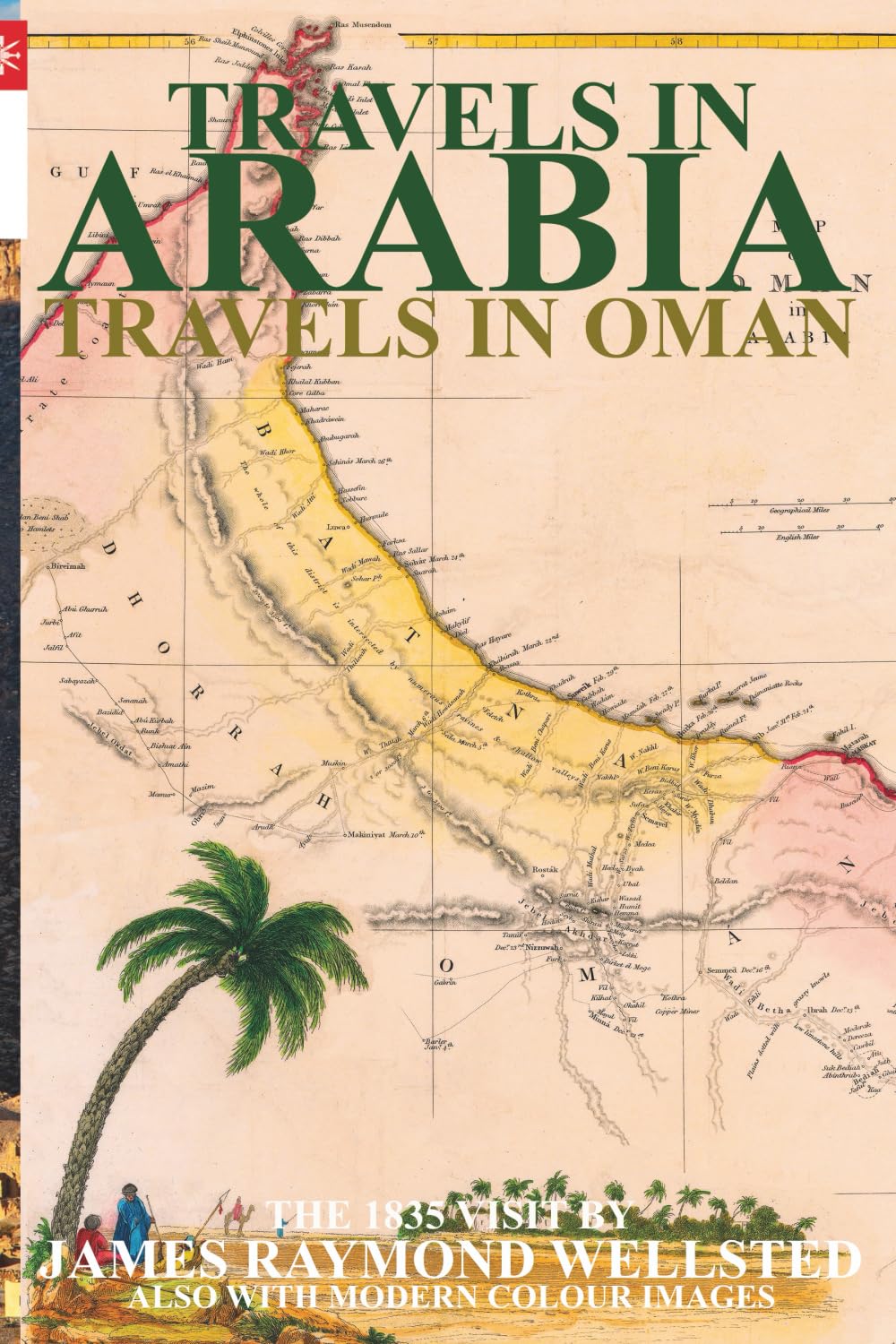 TRAVELS IN ARABIA: TRAVELS IN OMAN (Oman in History)