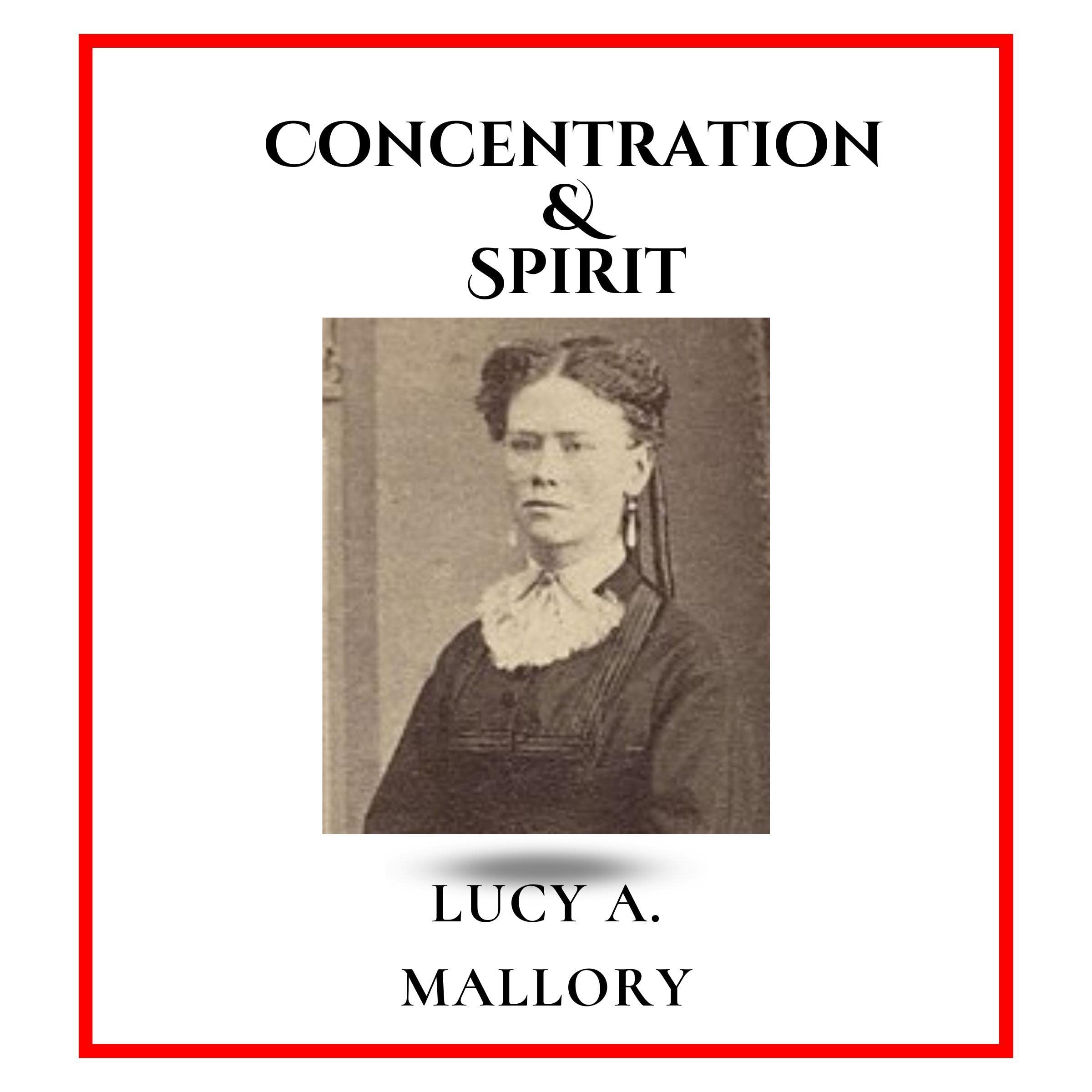 Concentration and Spirit