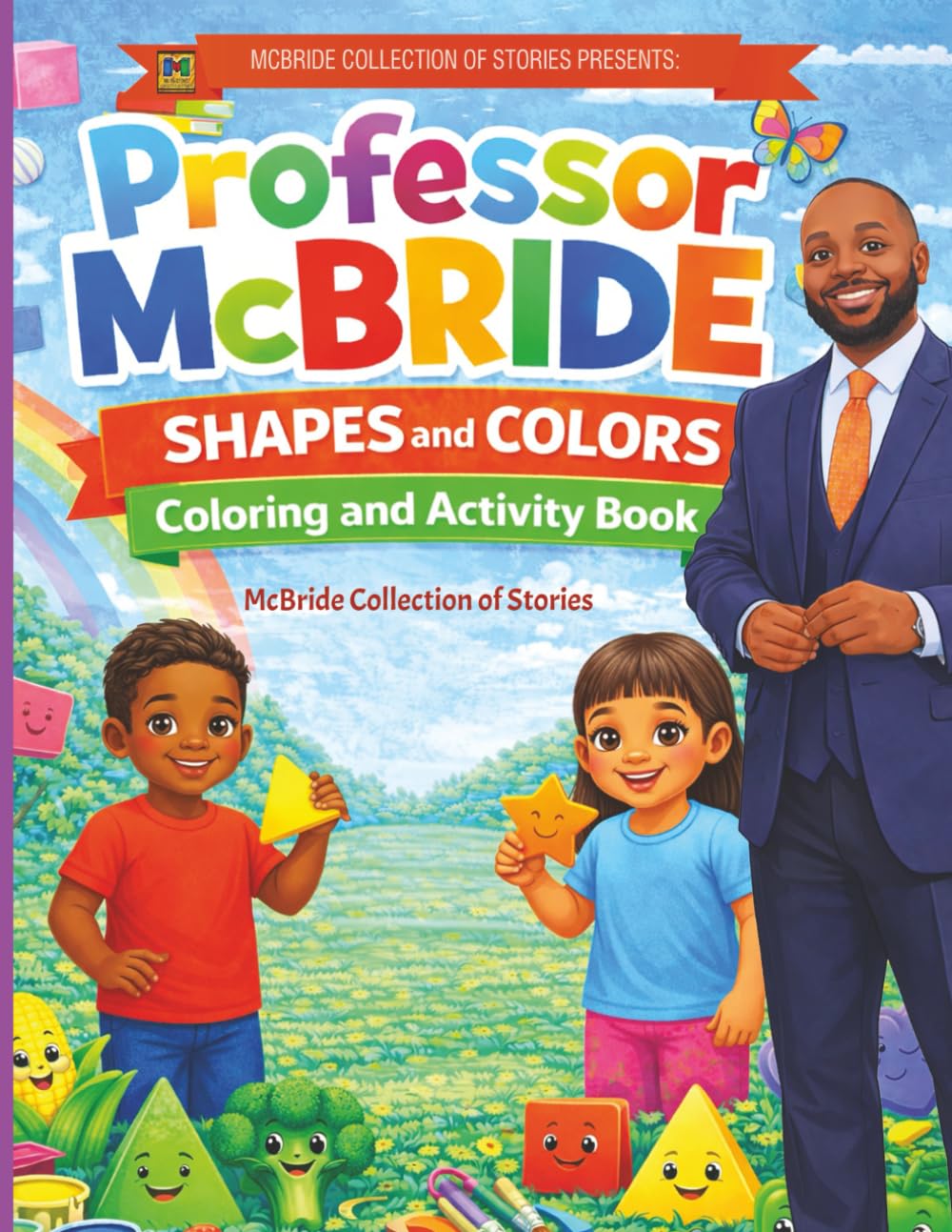 Professor McBride Coloring and Activity Book: Shapes and Colors (Professor McBride Workbook Series)