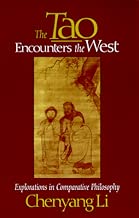 The Tao Encounters the West: Explorations in Comparative Philosophy (SUNY series in Chinese Philosophy and Culture)