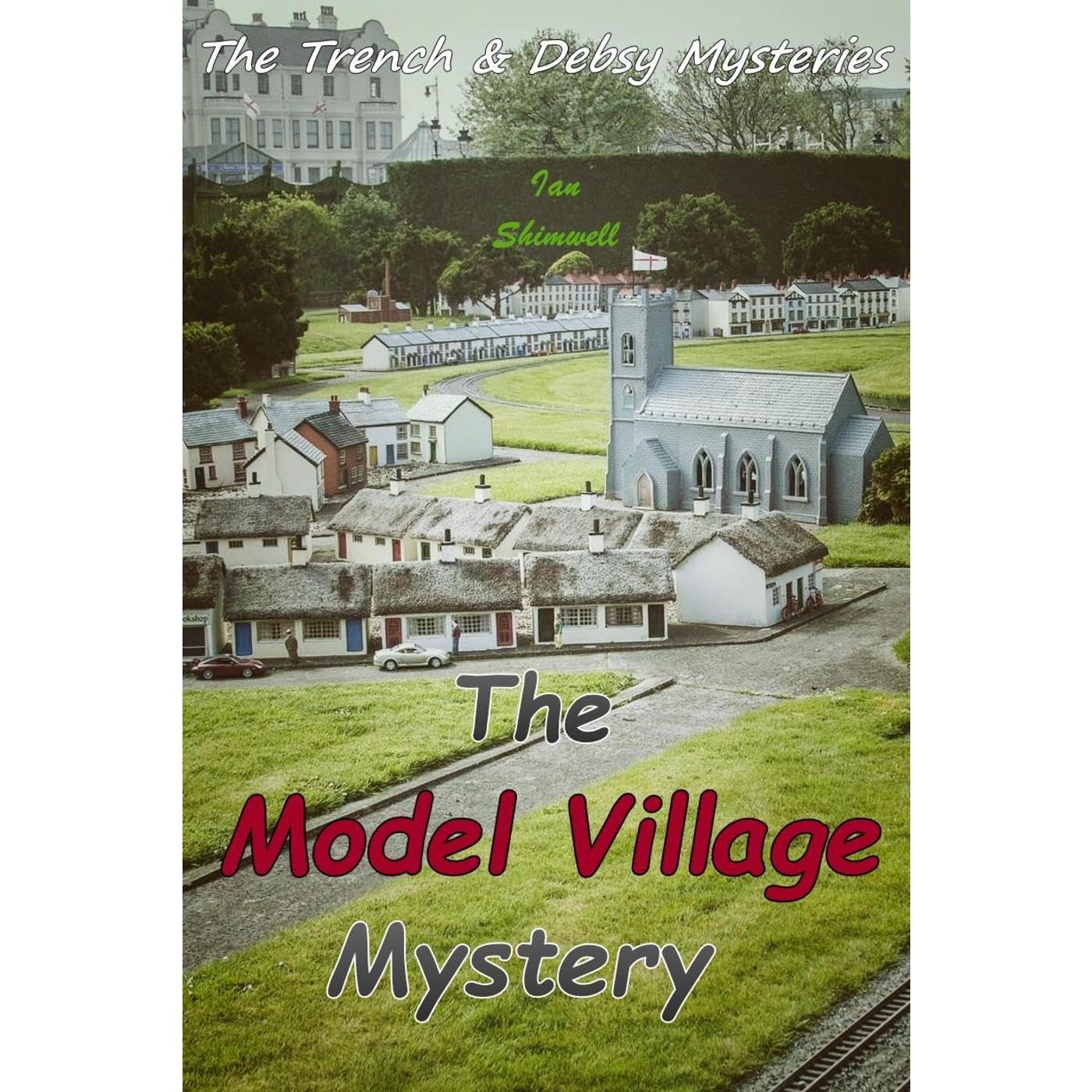 The Model Village Mystery