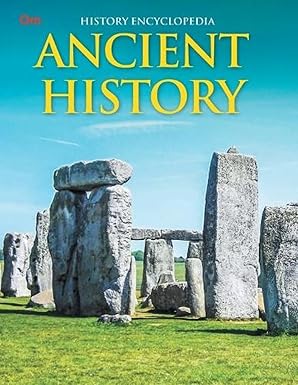 ENCYCLOPEDIA HISTORY: ANCIENT HISTORY