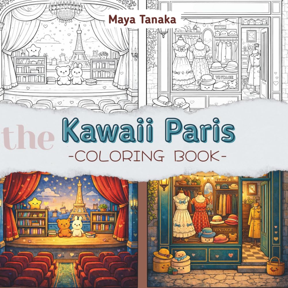 The Kawaii Paris: A Cozy Coloring Book for Relaxation (ColorArt Therapy)