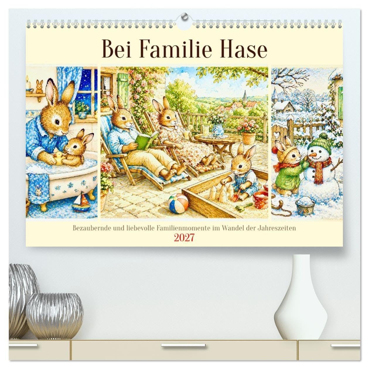 Bei Familie Hase (hochwertiger Premium Wandkalender 2027 DIN A2 quer), Kunstdruck in Hochglanz: Ein Jahr voller Liebe für die ganze Familie (CALVENDO Kunst)