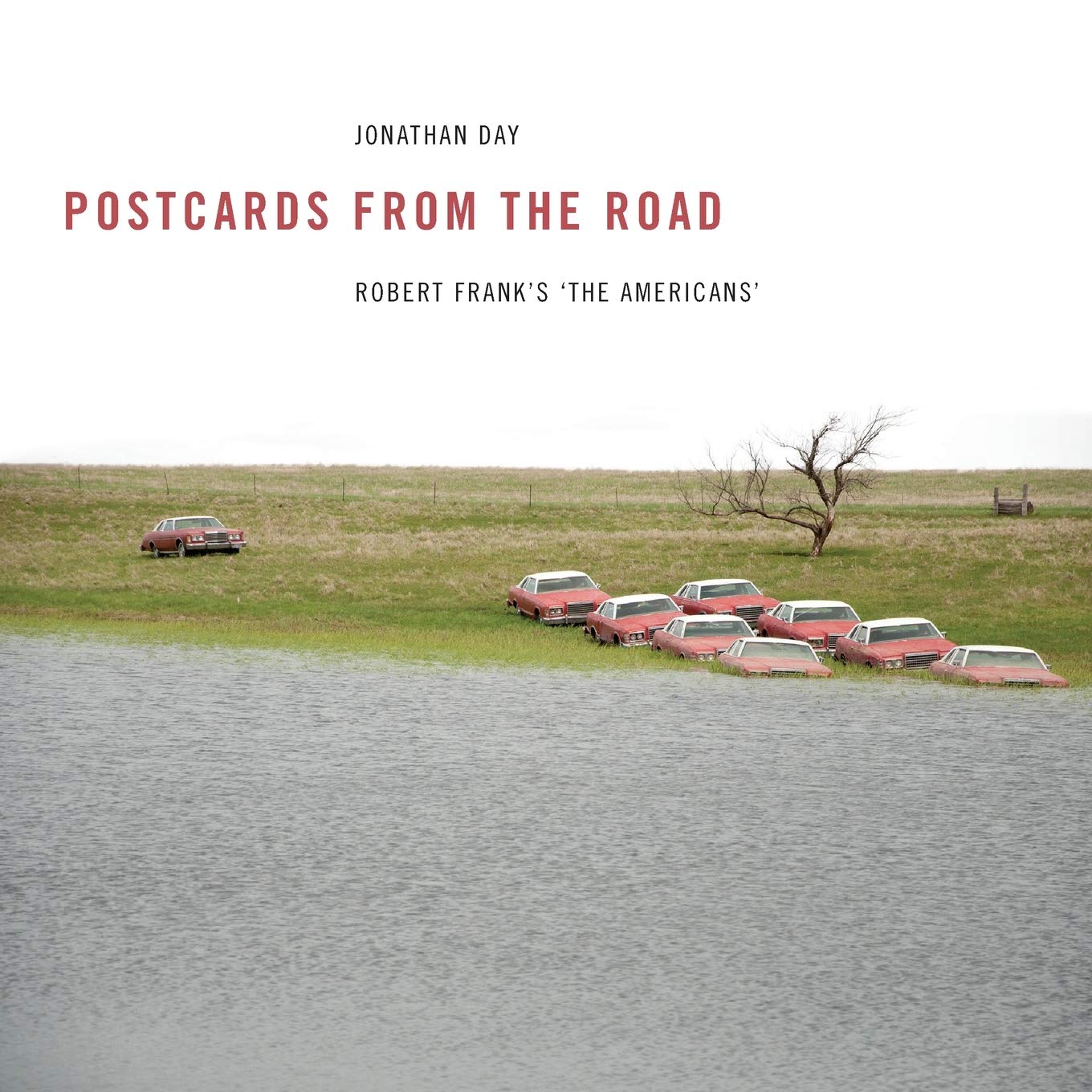 Buy Postcards from the Road: Robert Frank's 'The Americans' — BookShops.in