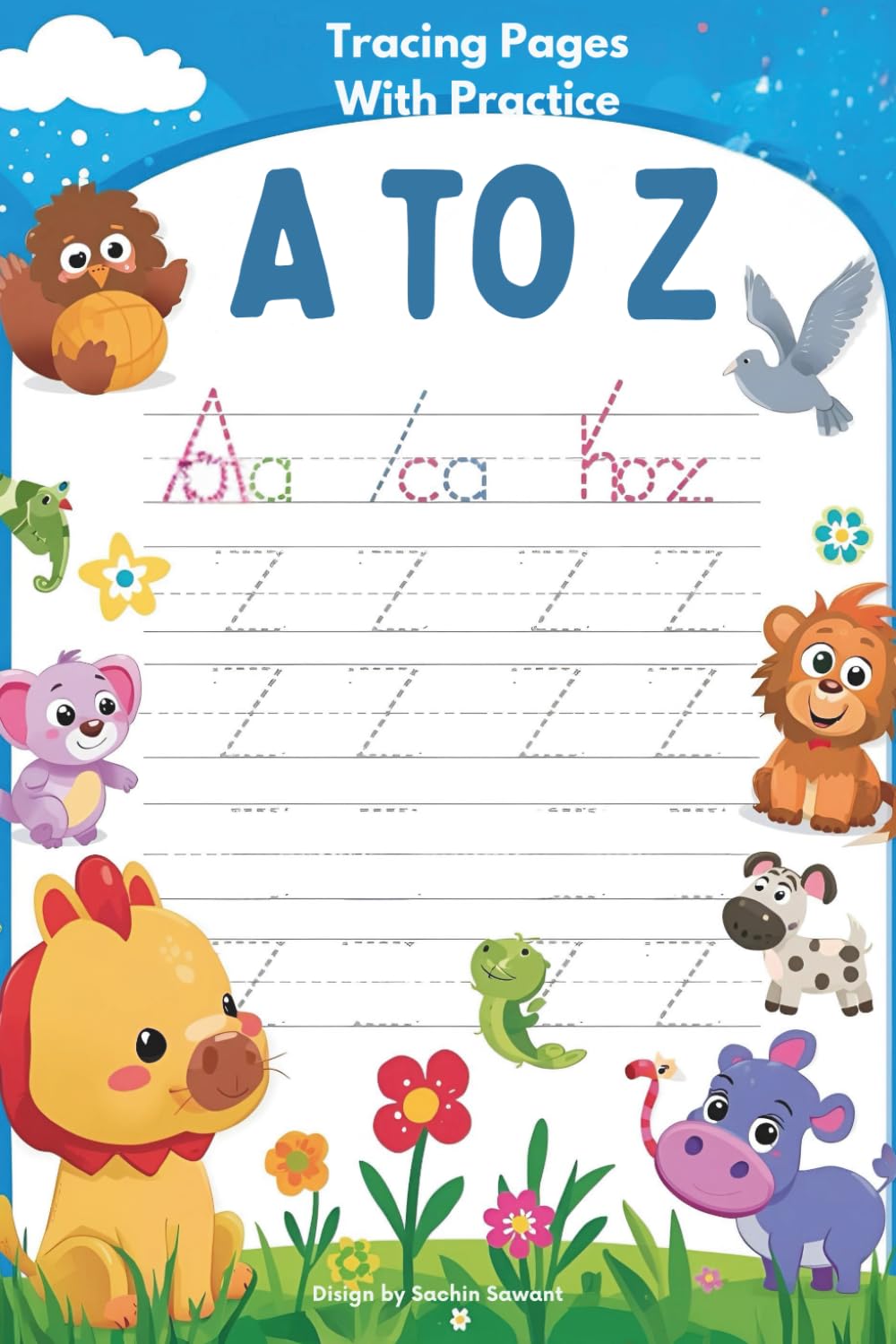 A to Z Alphabet Tracing Book for Kids Ages 3-6: Handwriting Practice with Letter Recognition, ABC Learning, Phonics & Words | Preschool Tracing Workbook (81 Pages)
