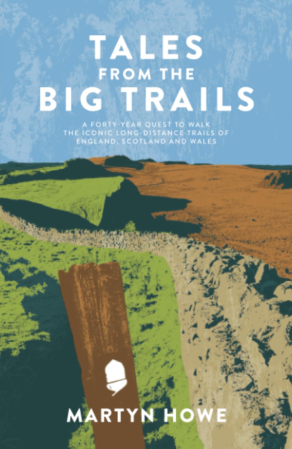 Tales from the Big Trails by Martyn Howe (Paperback Book)