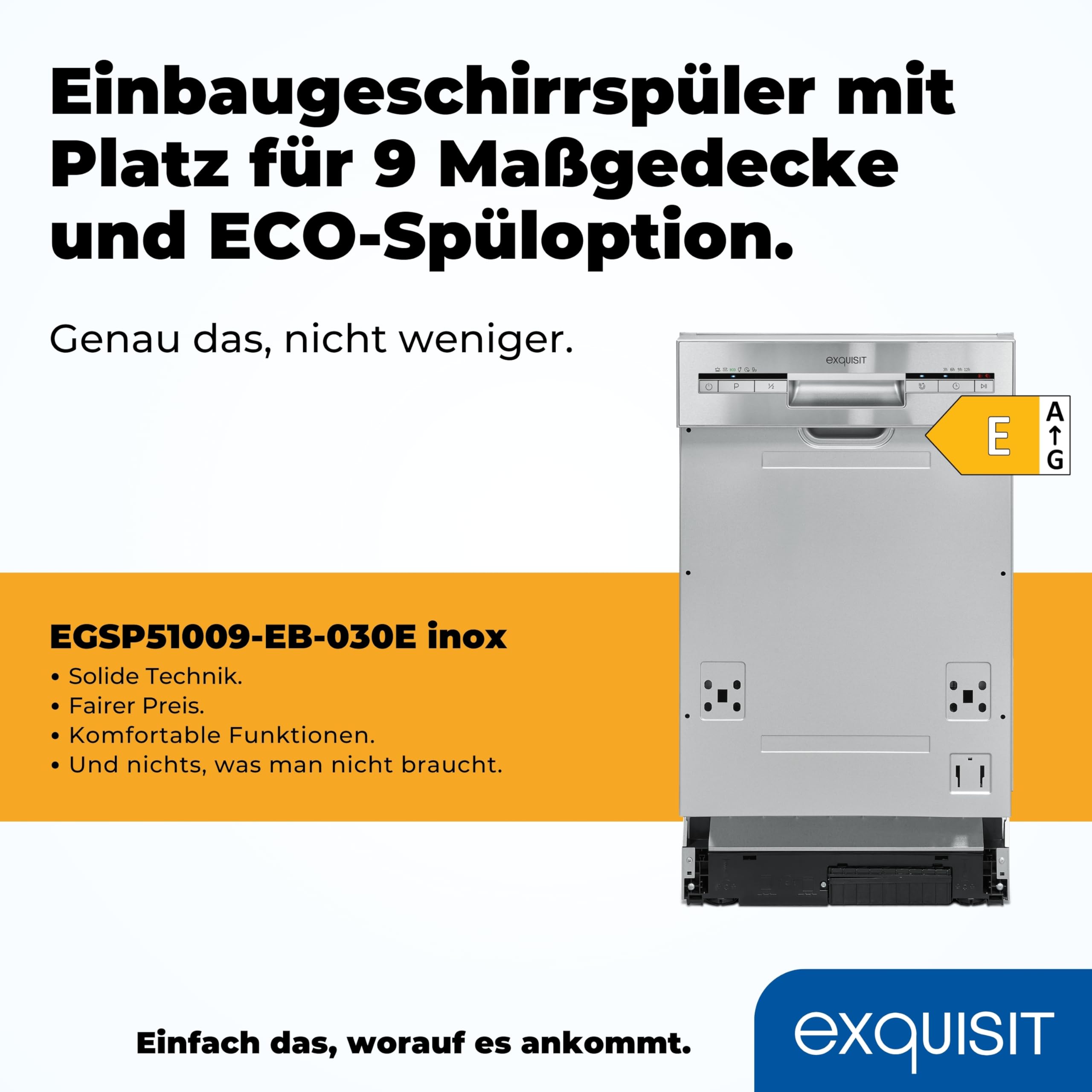 Exquisit Einbaugeschirrspüler 45 cm Teilintegriert Inox 9 Maßgedecke 6 Programme ECO Glas 9 L Wasserverbrauch Startzeitvorwahl EGSP51009-EB-030E