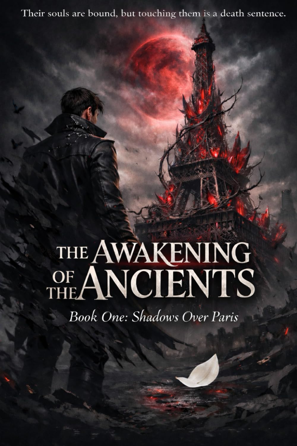 THE AWAKENING OF THE ANCIENTS: Book One: Shadows Over Paris