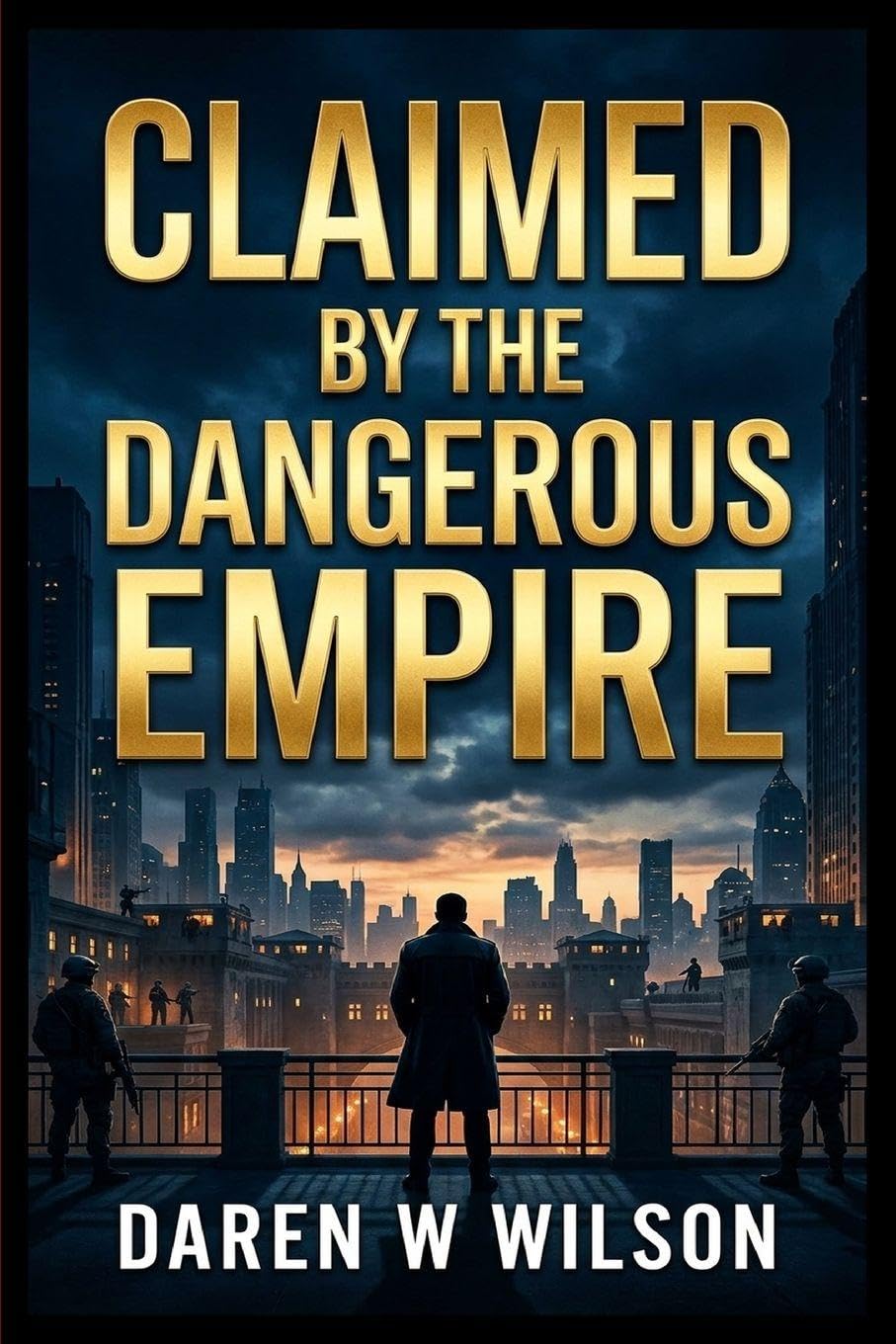 Claimed by the Dangerous Empire