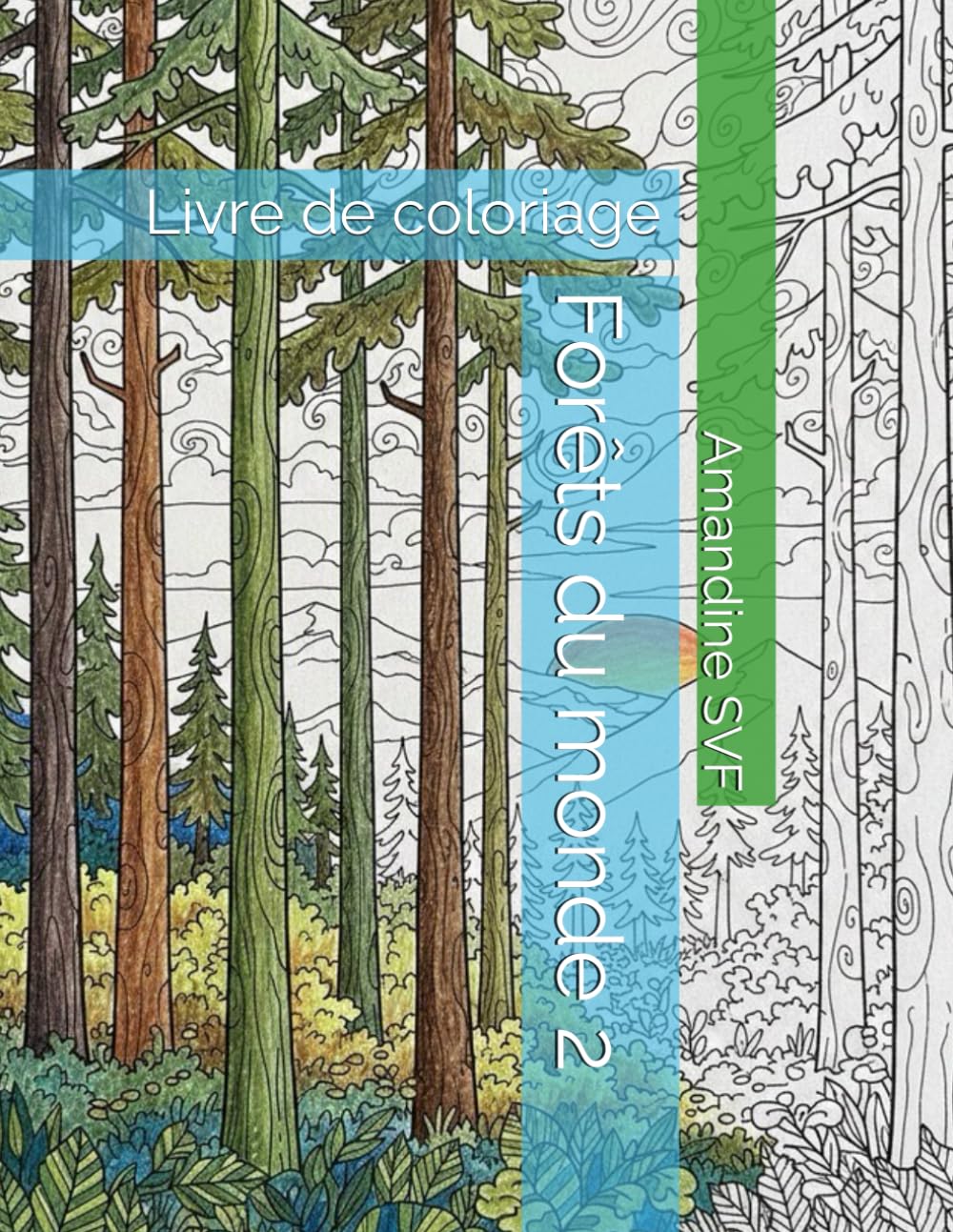 Forêts du monde 2: Livre de coloriage