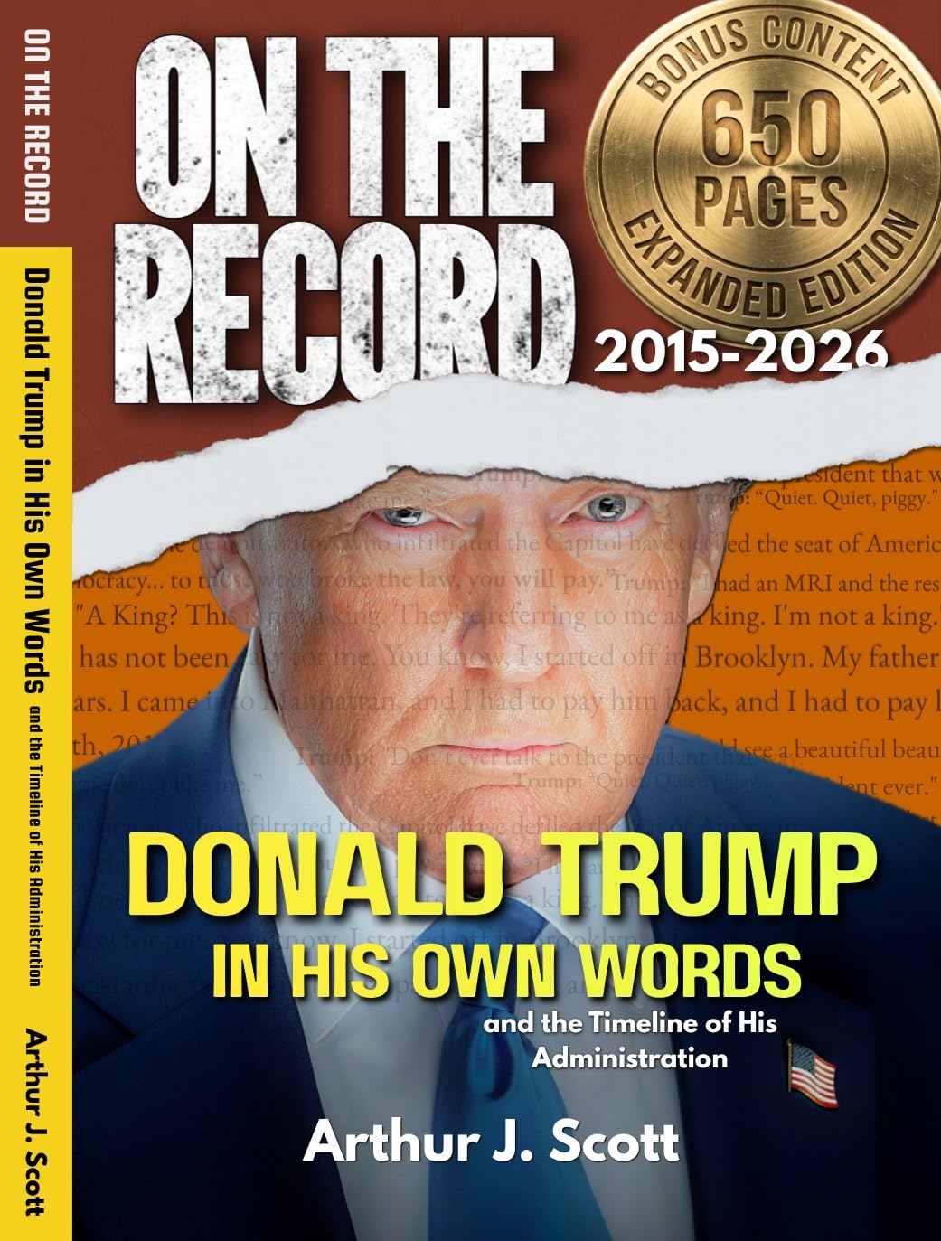 On the Record: Donald Trump in His Own Words and the Timeline of His Administration