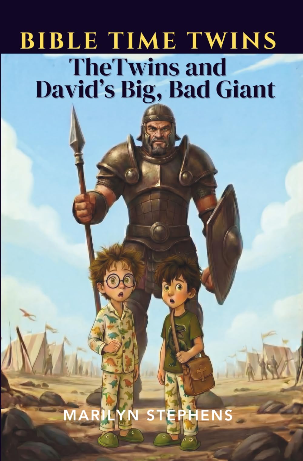 Bible Time Twins: The Twins and David’s Big, Bad Giant: A Christian Chapter Book Adventure