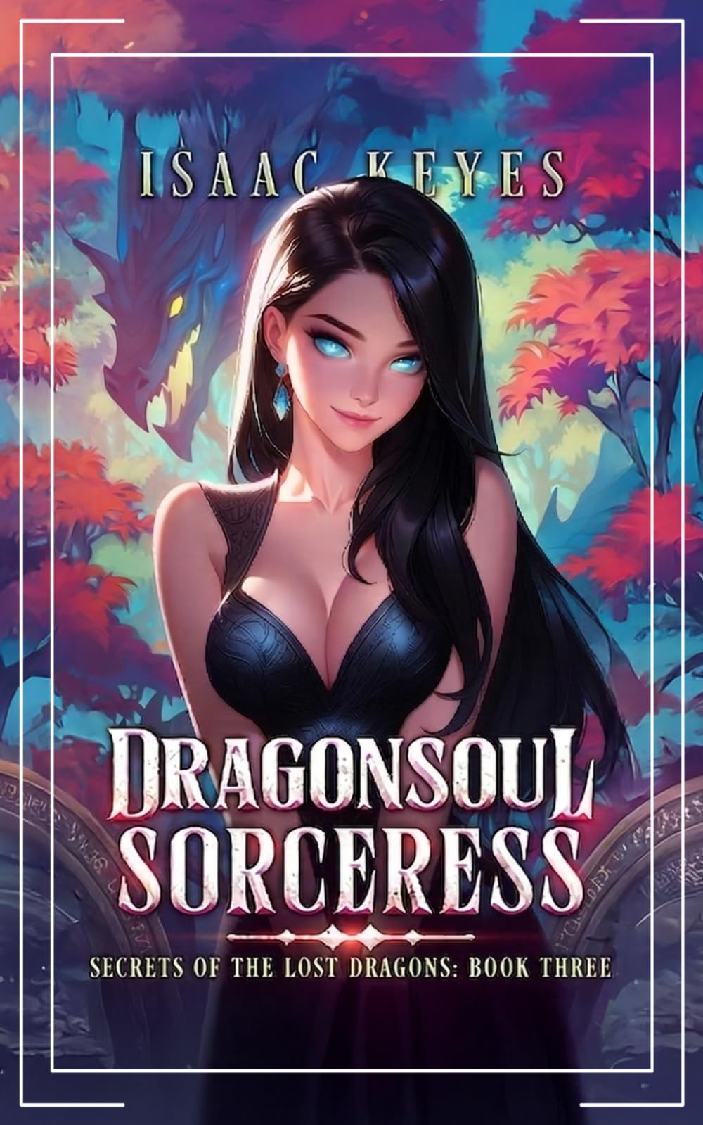 Dragonsoul Sorceress (Secrets of the Lost Dragons)