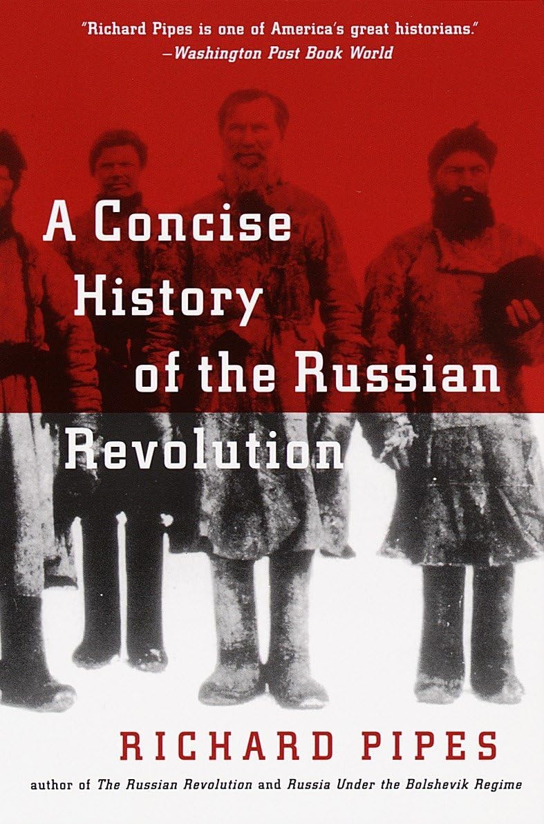 Richard PipesA Concise History of the Russian Revolution