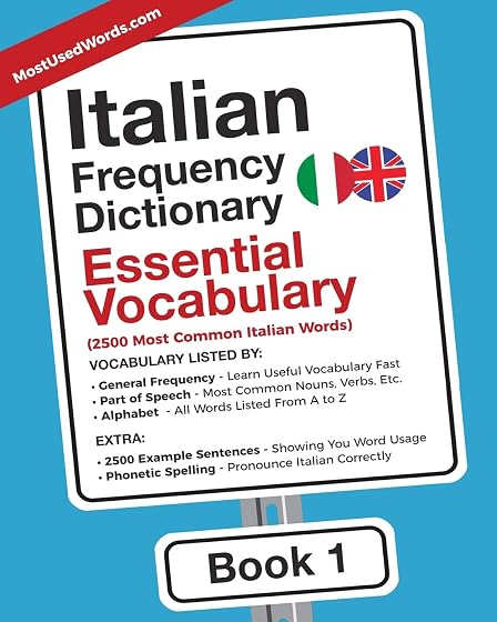 Italian Frequency Dictionary - Essential Vocabulary: 2500 Most Common Italian Words: 1