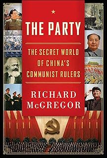 The Party: The Secret World of China's Communist Rulers