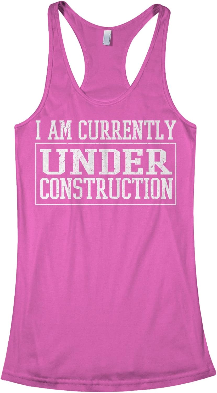 Threadrock Women's I Am Currently Under Construction Racerback Tank Top