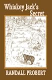 Whiskey Jack's Secret