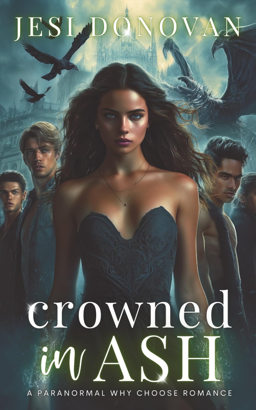Crowned in Ash: A Paranormal Why Choose Romance (Academy of Ruin)